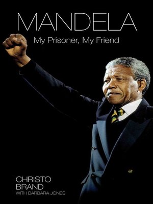 cover image of Mandela--My Prisoner, My Friend
